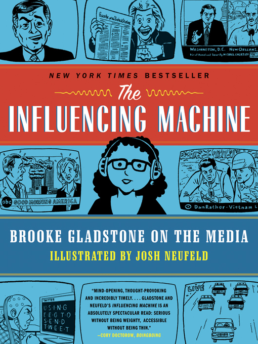 Title details for The Influencing Machine by Brooke Gladstone - Available